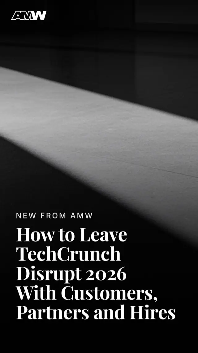 How to Leave TechCrunch Disrupt 2026 With Customers, Partners and Hires: TikTok video made by the AMW social media team
