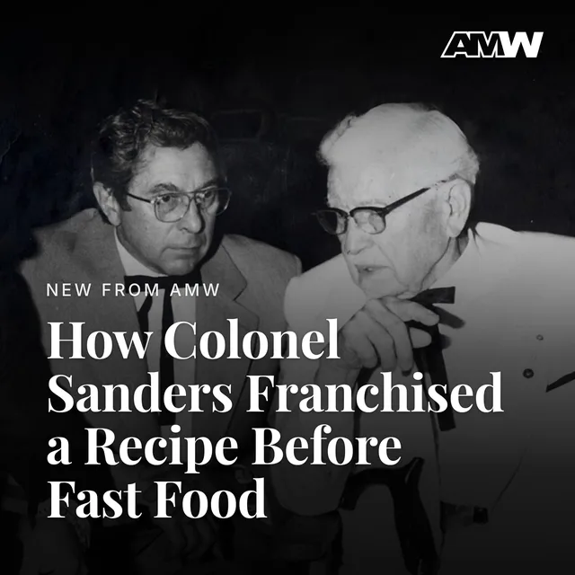 How Colonel Sanders Franchised a Recipe Before Fast Food: Facebook post made by the AMW social media team