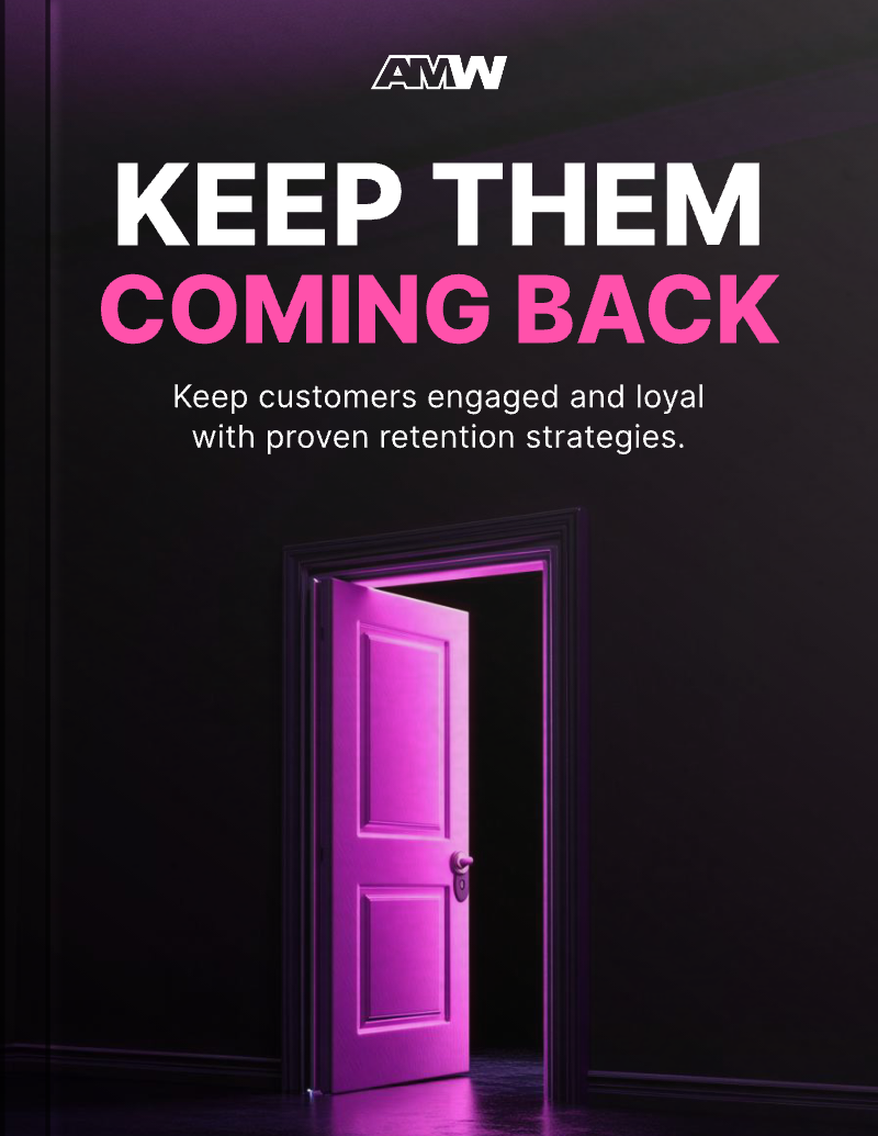 Keep Customers Coming  Back